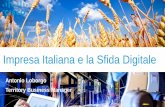 Impresa Italiana e la Sfida Digitale - Este€¦ · Impresa Italiana e la Sfida Digitale. New Customer/Citizen Experiences Innovative Business Models & Operation Improvement Empower