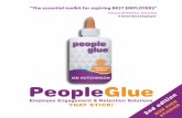 PeopleGlue - Life by DesignGet obsessed – your future depends on it The greatest asset any organisation has is its people. The quality of your people determines the quality of your