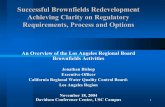 Successful Brownfields Redevelopment Achieving Clarity on ......1 Successful Brownfields Redevelopment Achieving Clarity on Regulatory Requirements, Process and Options An Overview