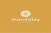 LEAVE THE REAL WORLD BEHIND - PortoBay · Mandalay Spa takes its name from the last royal capital of Burma, founded in 1847 by King Mindon as a centre of Buddhism learning. Inspired