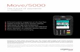 Move/5000 - Ingenico · Move/5000 The future of payments is mobility Enhanced customer engagement on the shop floor Enables multiple alternative payment methods Sleek design for high-end