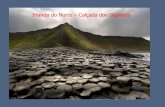 Irlanda do Norte Calçada dos Gigantes · 2014-08-26 · Rochas sedimentares resultantes Visíveis à vista desarmada pedregulhos cimentação conglomerado ou brecha areias cimentação