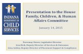 Presentation to the House Family, Children, & Human ...Jan 14, 2015  · Presentation to the House Family, Children, & Human Affairs Committee January 14, 2015 Parvonay Stover, Legislative