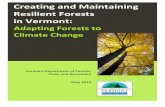 Creating and Maintaining Resilient Forests in Vermont...Box 1. Why build healthy soil 33 Box 2. Why grow larger trees 34 Box 3. Invasive plant species 43 Box 4. General forest pest