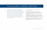 2 Transportation: Mobility 2040 Plan...2-2 | Hennepin County 2040 Comprehensive PlanSection 1 What Is Mobility 2040 Our transportation system has an enormous impact on our way of life,
