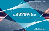 Urban Logistics - Cushman & Wakefield...Urban logistics: the final stage in the distribution of goods to consumers living in urban areas, sometimes referred to as “last mile delivery”