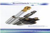Brunswick Tooling...Utilising 5 Axis CINC. Technology Brunswick range of individually designed solid carbide cutters are manufactured in-house using the finest micro grain carbide