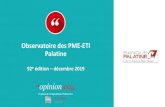 Observatoire des PME-ETI Palatine Rapport · « Observatoire de la performance des PME/ETI –OpinionWay/Banque PALATINE pour Challenges » et auune reprise de l’enquête ne pourra