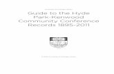 Guide to the Hyde Park-Kenwood - University of …Title Hyde Park-Kenwood Community Conference. Records Date 1895-2011 Size 161.25 linear feet (248 boxes, 5 oversize folders) Repository