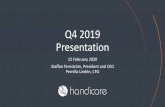 Q4 2019 Presentation - Handicare group · Summary Q4 2019 •Modest organic growth in the last quarter •Solid growth in Accessibility •Double-digit growth for Stairlift North