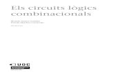 Els circuits lògics combinacionals · blocs lògics , que formen els circuits lògics . Un circuit lògic es pot veure com un conjunt de dispositius que manipulen d’una manera