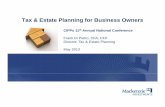 Tax & Estate Planning for Business OwnersTax & Estate ... · Tax & Estate Planning for Business OwnersTax & Estate Planning for Business Owners CIFPs 11th Annual National Conference