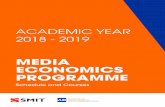 MEDIA ECONOMICS PROGRAMME - SMIT ... MEDIA ECONOMICS PROGRAMME 2018 - 2019 PROFESSORS AND INDUSTR EPERTS COURSE 2 Media economics and policy in a digital age Course 2 sheds light on