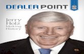 dealerpoint Point/DP... · Jerry Holz Making History dealerpoint Official Publication of the Wisconsin Automobile & Truck Dealers Association | 1928-2013 | Volume 30 Winter 2013