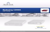 AirLink Redwing CDMA for Bell Mobility...CDMA (Code Division Multiple Access) is the underlying digital radio network technology used by many cellular providers across the globe and