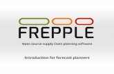 Open source supply chain planning software - frePPLe€¦ · Open source supply chain planning software Introduction for forecast planners