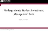 Undergraduate Student Investment Management Fund · 2020-01-07 · Student Investment Management Fund \ Student Investment Management Fund Financial Theory Implementation Net Issuance