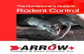 The Homeowners Guide to Rodent Control...The Homeowners’ Guide to Rodent Control 6 Rodents need food and shelter to survive, just like humans do. They also need a source of water.