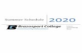 Summer Schedule 2020 - Brazosport College · Brazosport College is an equal opportunity employer/program. Auxiliary aids and services are available upon request to individuals with