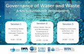 A Key to Sustainable Development - World Water Week...Session 1 Revitalizing Water Governance Concepts Towards 2030 9:00 –10:30 Session 2 Urban Water. Reuse and Wastewater: Governance