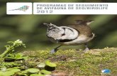 PROGRAMAS DE SEGUIMIENTO DE AVIFAUNA DE SEO/BIRDLIFE 2012 · de todos sus censos, atlas y programas de seguimiento, pues ellos son la base del trabajo de seguimiento de avifauna de
