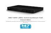M7 MP-201 Interactieve hd recorder - DVB Shop · 2016-02-16 · M7 Group MP-201 Installatiehandleiding P | 4 1. Algemeen 1.1 Voorkant Standby knop Aan de voorzijde vindt u de standby-knop