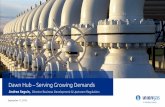 Dawn Hub Serving Growing Demands - Union Gas · PDF file 6.3 Bcf/d (2015) to 7.5 Bcf/d (2017) •Dawn Hub, the second most traded hub in North America •Assets of $8.2 billion, ~1.4