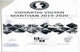 VIDYARTHIVIGYAN MANTHAN 2019-2020 · 2020-01-03 · • Presentation and Group discussion • Role play • Practical examination • Methods of Science ... Top 20 rankers from each