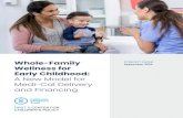 Whole-Family CONCEPT PAPER September 2019 Wellness for Early Childhood · Whole-Family Wellness for Early Childhood: A New Model for Medi-Cal Delivery and Financing outlines a new