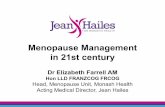 Menopause Management in 21st century - Amazon S3 · Diagnosing Menopause • DON’T –Check FSH, LH, oestradiol or testosterone levels in a woman with symptoms around the expected