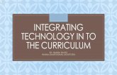 Integrating Technology in to the Curriculumcoeweb.astate.edu/hdailey/Technology/Hanna Dailey Integrating Technology.pdfWhat Does “Integrating Technology In To The Curriculum” Mean?