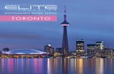 Destination GuiDe series - Elite Traveler · up for a tour of Toronto’s famous CN Tower. After, take a town car to the Habourfront for a boat tour of the beautiful Toronto Islands,