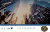 Raith Real Estate Fund II - Rhode Islanddata.treasury.ri.gov/dataset/46c9056d-f257-4ff7-888b-bb... · 2018-12-12 · 2 Executive Summary FUND OVERVIEW Raith Capital Partners LLC (“Raith”)has