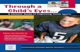 Child’s Eyes Through a...Advice for Parents to: • Keep your child active in sports • Improve your child’s sports experience • Build your child’s conﬁdence • Promote