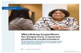 Working together to improve cancer patient outcomes2… · as well as with sites recognised for innovation in cancer care such as the former Cancer Vanguards, to explore ways to deliver