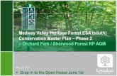 Medway Valley Heritage Forest ESA (south) …...Medway Valley Heritage Forest ESA (south) Conservation Master Plan –Phase 2–Orchard Park / Sherwood Forest RP AGM May 25, 2017 Drop