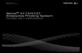 Xerox 4112/4127 Enterprise Printing System Guide de l'utilisateurdownload.support.xerox.com/pub/docs/P_4112_4127_EPS/... · 2010-10-05 · Copieur/imprimante Xerox 4112/4127 Enterprise