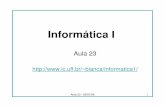 Aula23-InfIbianca/informatica1-20061/index_arquivos/Aula23-I… · • Linguagens de Programação • Sistemas Operacionais • Redes de Computadores e Internet • Engenharia de