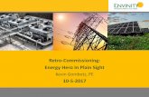 Retro-Commissioning: Energy Hero In Plain Sight · 1. Track : Benchmarks, Trends, KPIs 2. Tune Procedures and Setpoints 3. Find and Fix Faults 4. Improve Controls Programming 5. Increase
