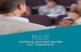 Getting started guide for Teachers - NEOGetting started guide for Teachers 4 We want you to get the best results when using our site, especially when you are just starting out. That
