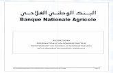 Banque Nationale Agricole€¦ · avec la BNA au sens de l'article 43 de la loi n°2016-48 du 11 juillet 2016; ne doit pas être salarié d'une autre banque ou d'un établissement