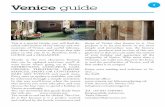 Venice guide · THE CENTRE OF VENICE BY CAR If you are staying in Mestre it will be bet-ter to leave your car near your hotel and get to Venice by bus. There is a bus about every