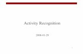 Activity Recognition - cv:hci - CVHCI...Activity Recognition and Room-level Tracking in an Office Environment Activity recognition allows to infer: User‘s situation and availability