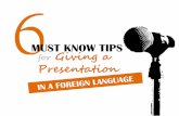 MUST KNOW TIPS for Giving a Presentation - PEI · MUST KNOW TIPS for Giving a Presentation . Yes. This is a presentation about how to give a presentation. Yes. This is a ... Keep