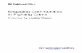 Crime & Communities Review - Engaging Communities in ...news.bbc.co.uk/2/shared/bsp/hi/pdfs/18_06_08_caseyreport.pdf · Louise Casey June 2008. Engaging Communities in Fighting Crime
