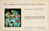 The Jewish and Christian Liturgical Calendar 2014-2015 ... · The Jewish Calendar of Liturgical Readings. The dates of the Jewish Festivals, Holy Days and Rosh Chodesh (New Moon)
