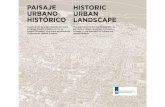 Historic Urban Landscape€¦ · El Fondo Fiduciario de los Países Bajos para el Patrimonio Mundial. Facultad de Arquitectura y Urbanismo de la Universidad de Cuenca (FAUC). "MMPCHL@BH