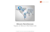 Funds flow for Bitcoin Based Remittances · 1. Fiat-to-Fiat using bitcoins for transfer (which these slides will discuss) 2. Bitcoin-to-Bitcoin (end payout is Bitcoin) 3. Bitcoin-to-Fiat