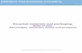 FRENCH PACKAGING COUNCIL...The French Packaging Council provides an analysis of the subject of recycled materials in packaging which was conducted using the SWOT 6 methodology (Strengths,