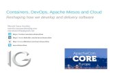 Containers, DevOps, Apache Mesos and Cloud · PDF file Introducing Apache Mesos Program against your datacenter like it’s a single pool of resources “Apache Mesos abstracts CPU,